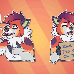 Telegram stickers of an anthro fox/wolf hybrid. In them, he holds up a clueless-looking baby labeled "I'm a stupid baby" and exclaims "stupid babies need the most attention!"; and holds a protest sign which says "down with this sort of thing" and casually says "careful now."